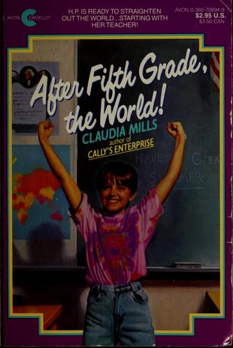 After Fifth Grade the World!