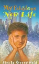My Fabulous New Life