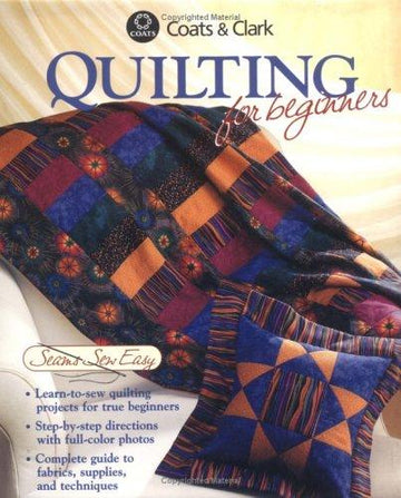 Quilting For Beginners (Seams Sew Easy)