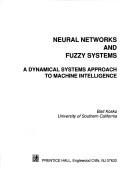Neural Networks And Fuzzy Systems: A Dynamical Systems Approach To Machine Intelligence/Book And Disk: a dynamical systems approach to machine intelligence