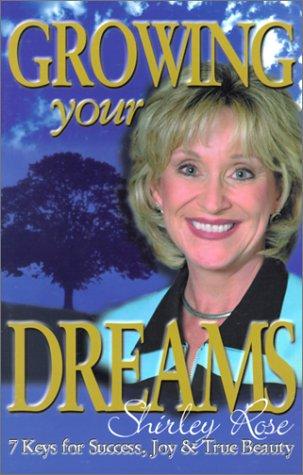 Growing Your Dreams (with Notes and Autographed)