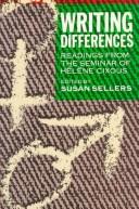 Writing Differences: Readings From The Seminar Of Helene Cixous