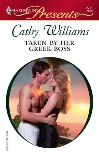 Taken By Her Greek Boss (Harlequin Presents)
