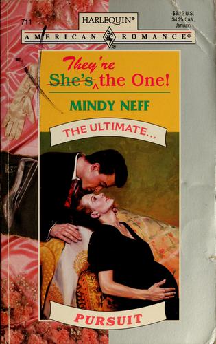 They're (She's) The One! (The Ultimate ...) (Harlequin American Romance, No 711)