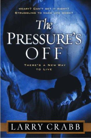 The Pressure's Off: There's A New Way To Live