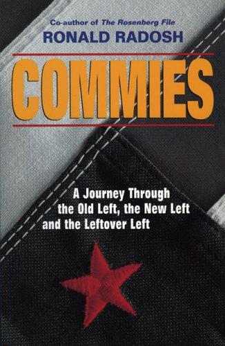 Commies: a journey through the old left, the left and the leftover left