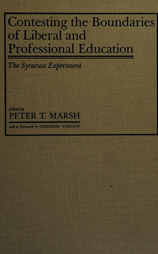 Contesting The Boundaries Of Liberal And Professional Education