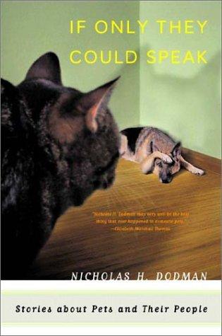 If Only They Could Speak: Stories About Pets And Their People: stories about pets and their people