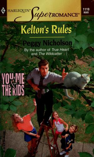 Kelton's Rules: You, Me & The Kids (Harlequin Superromance No. 1119)