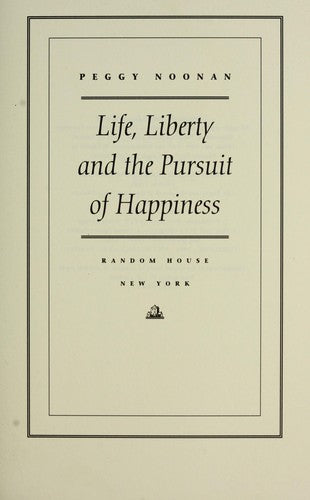 Life, Liberty, And The Pursuit Of Happiness