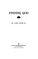 Finding God: Moving Through Your Problems Toward Finding God