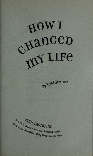 How I Changed My Life