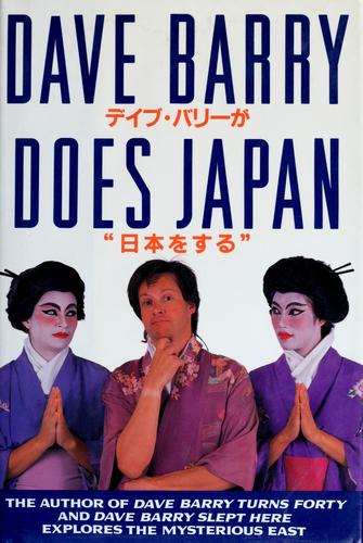 Dave Barry Does Japan: Deibu Bari¯ ga 'Nihon o suru'
