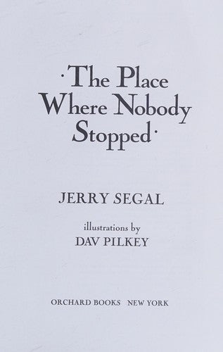 The Place Where Nobody Stopped