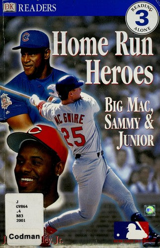 Home Run Heroes: Big Mac, Sammy & Junior (Dorling Kindersley Readers, Reading Alone 3)