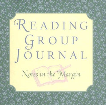 Reading Group Journal: Notes In The Margin