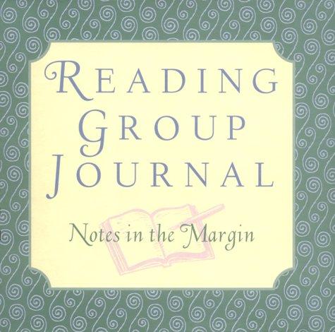 Reading Group Journal: Notes In The Margin