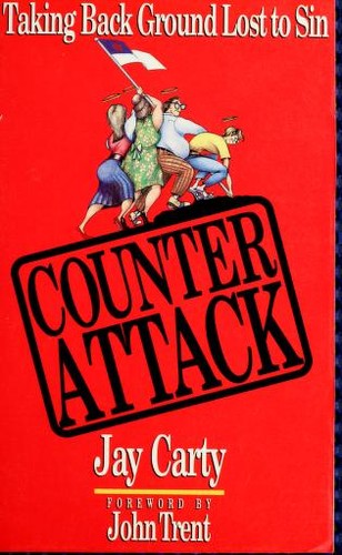 Counter Attack: Taking Back Ground Lost To Sin: taking back ground lost to sin
