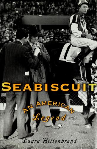 Seabiscuit: An American Legend: an American legend