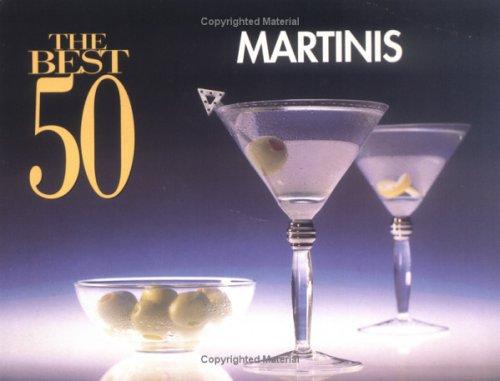 The Best 50 Martinis (Best 50)
