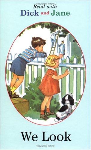 Read With Dick And Jane: We Look (Dick And Jane)