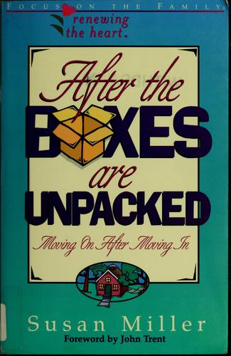 After The Boxes Are Unpacked (Renewing The Heart)