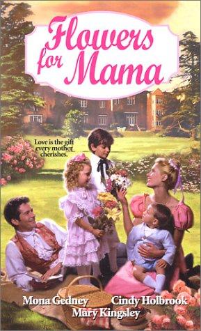 Flowers For Mama (Zebra Regency Romance)