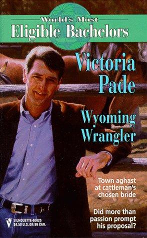 Wyoming Wrangler (World's Most Eligible Bachelors)