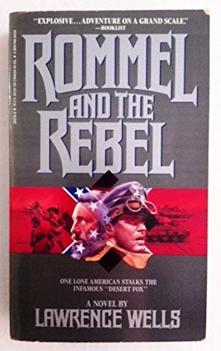 Rommel And The Rebel