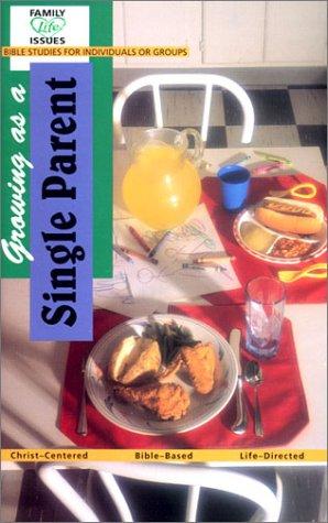 Growing As A Single Parent (Family Life Issues)