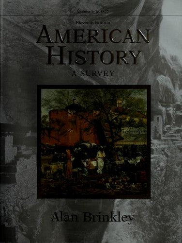 American History: A Survey, Volume 1: To 1877: a survey