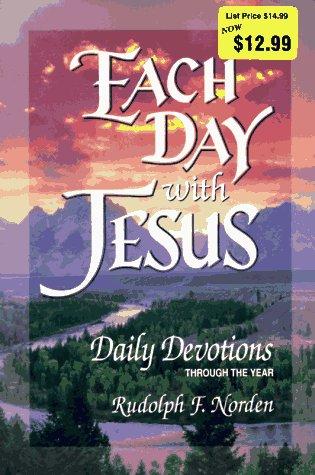 Each Day With Jesus: Daily Devotions Through The Year: daily devotions through the year