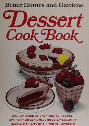 Better Homes & Gardens Dessert Cook Book