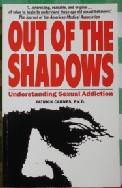 Out Of The Shadows: Understanding Sexual Addiction: understanding sexual addiction