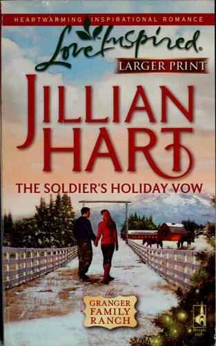 The Soldier's Holiday Vow (Granger Family Ranch Series #1) (Larger Print Love Inspired #529)