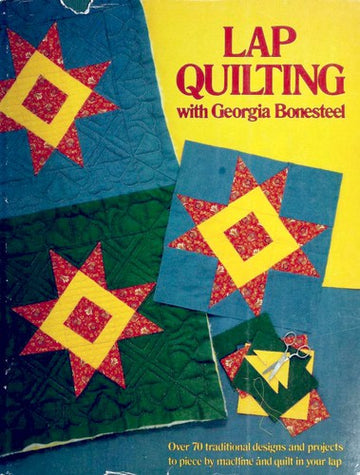 Lap Quilting With Georgia Bonesteel