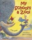 My School's A Zoo!