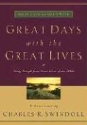 Great Days With The Great Lives (Great Lives From God's Word): daily insight from great lives of the Bible