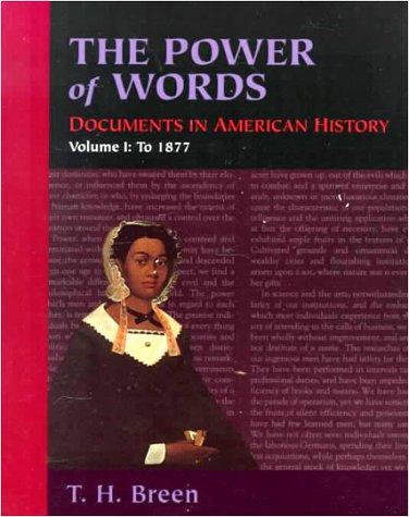 The Power Of Words, Volume I: Documents In American History (Power Of Words Vol. II)