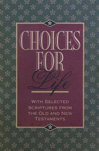 Choices For Life.