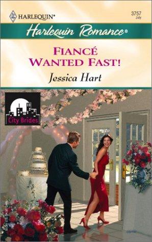 Fiance' Wanted Fast! (City Brides)