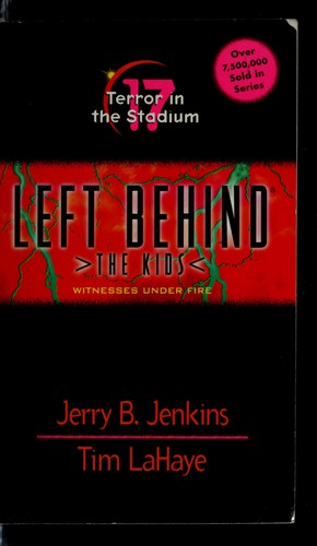 Terror In The Stadium (Left Behind: The Kids 17)
