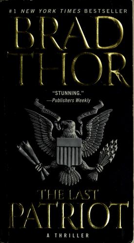 The Last Patriot: A Thriller: A Thriller