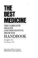 The Best Medicine: The Complete Health And Preventive Medicine Handbook