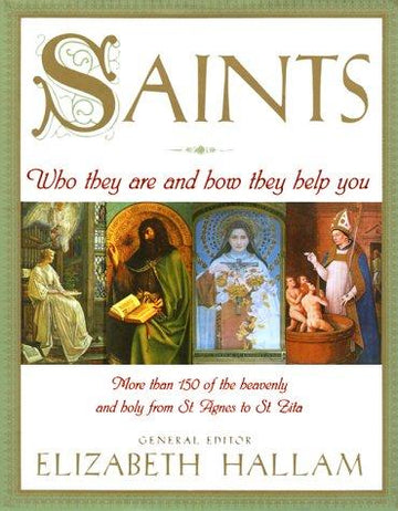 Saints: Who They Are And How They Help You