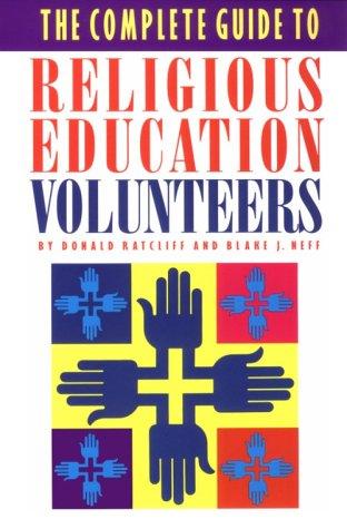 The Complete Guide To Religious Education Volunteers