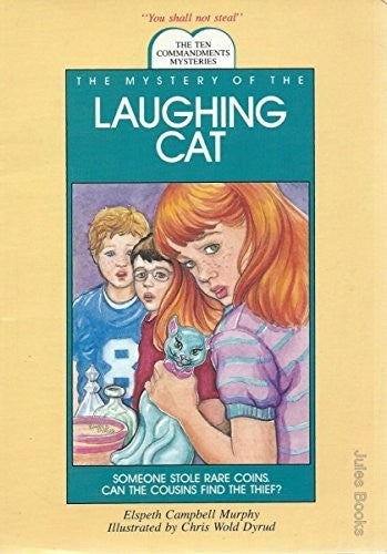 The Mystery Of The Laughing Cat (Murphy, Elspeth Campbell. Ten Commandments Mysteries.)
