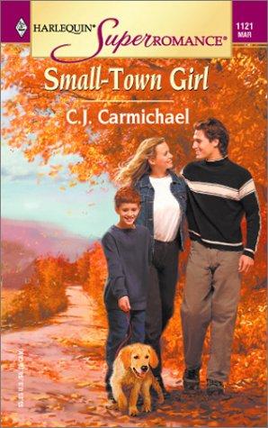 Small-Town Girl (Harlequin Superromance No. 1121)