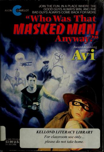 'Who Was That Masked Man, Anyway?'