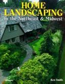 Home Landscaping In The Northeast & Midwest